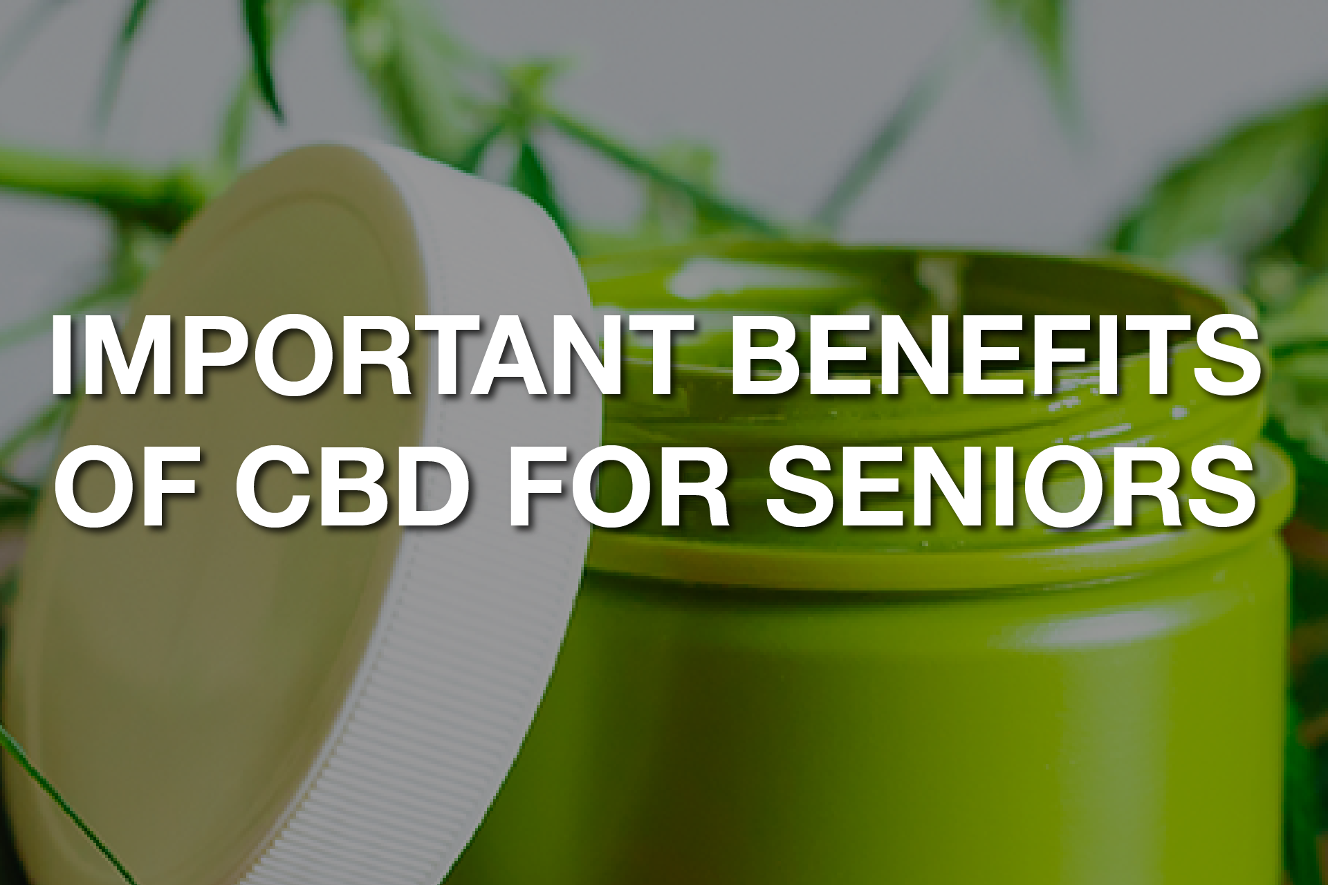 important-benefits-of-cbd-for-seniors-irvine-weekly